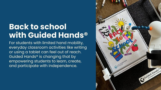 Back to school with Guided Hands®